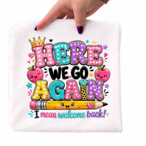 Here we go Again Gildan 5.3 oz. T-Shirt New Arrival